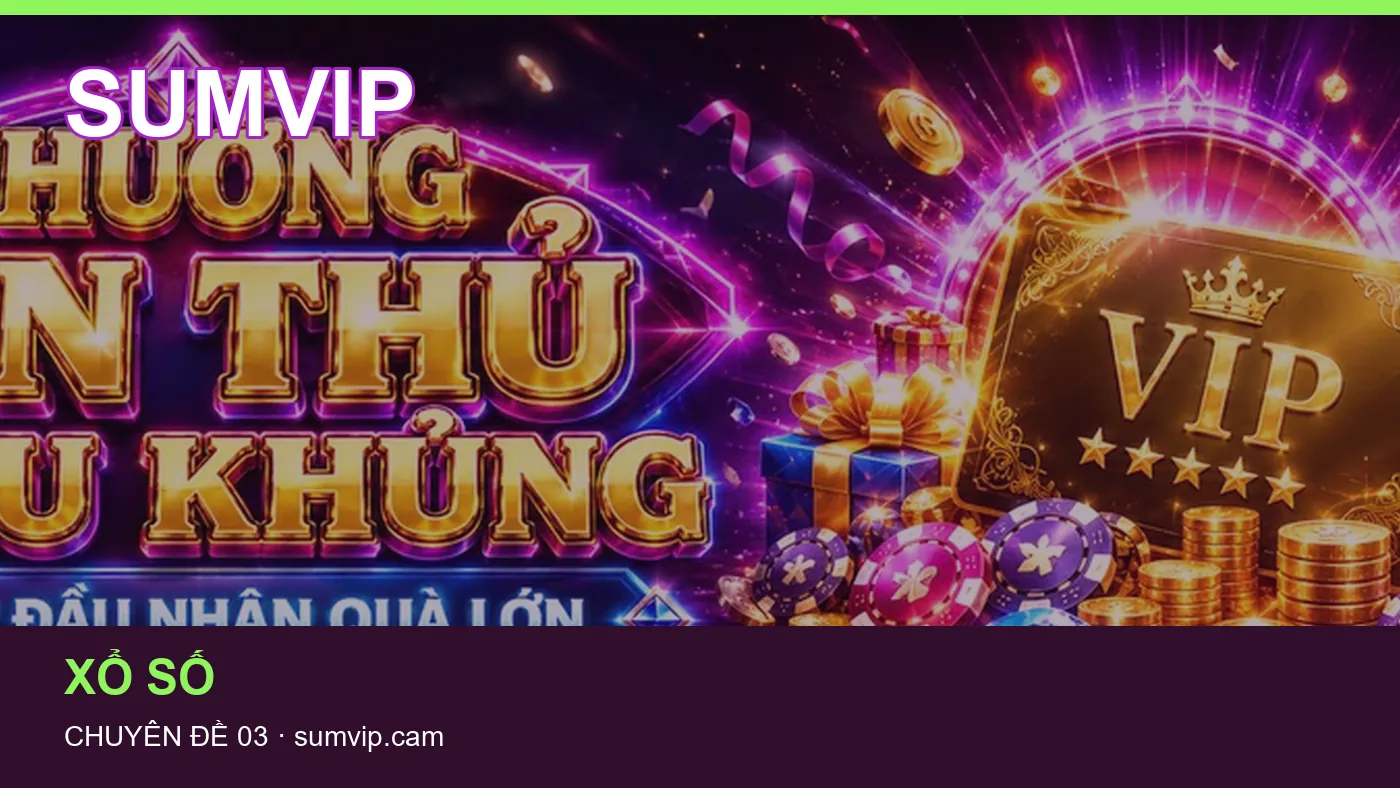 Hỏi đáp về Casino: quy trình tự kiểm tra trên SUMVIP